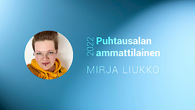 Puhtausalan ammattilainen 2022 on Mirja Liukko